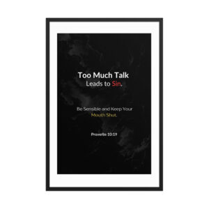 Proverbs 10:19 - Framed poster