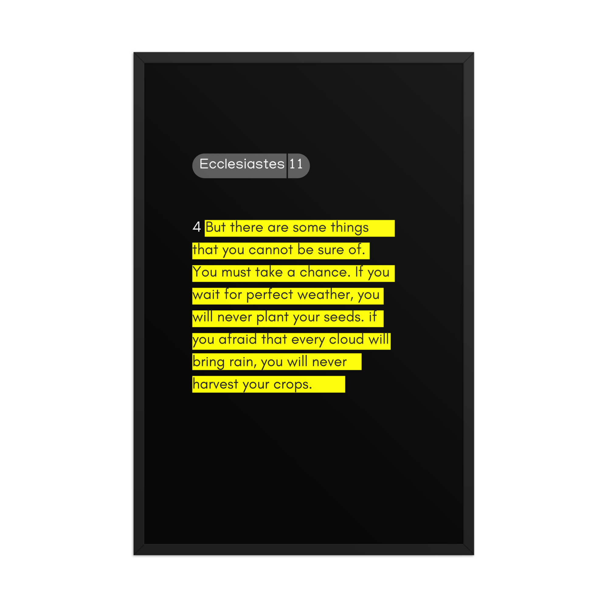 Ecclesiastes 11:4 - Framed poster