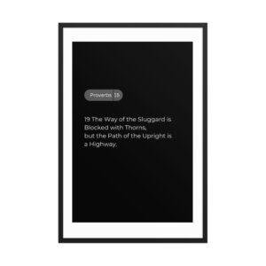 proverbs 15:19 - Framed poster